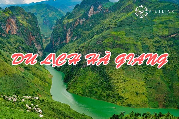 Hà Giang - Khu du lịch được săn đón nhất