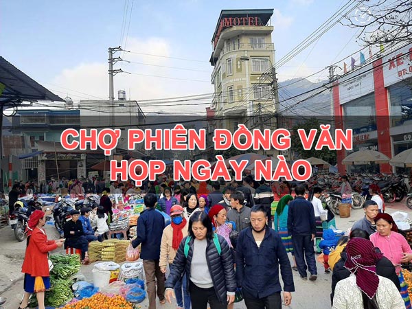 Chợ phiên Đồng Văn họp ngày nào?
