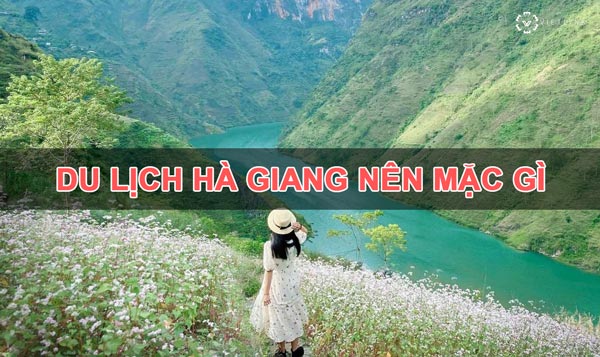 Vì sao nên chuẩn bị trang phục khi đi du lịch Hà Giang?
