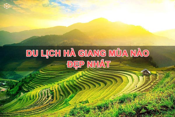 Hà Giang – Thiên đường du lịch bốn mùa Hà Giang – Thiên đường du lịch bốn mùa