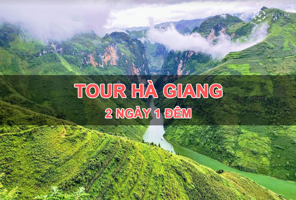 Tour Du Lịch Hà Giang 2 Ngày 1 Đêm đang hot nhất năm nay