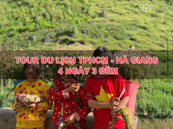 Tour Hà Giang 4 Ngày 3 Đêm Từ TPHCM Đầy Thú Vị