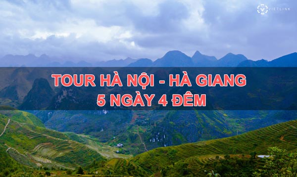 Tour du lịch Hà Nội Hà Giang trong 5 ngày 4 đêm