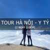 Tour Hà Nội - Y Tý 2n1đ
